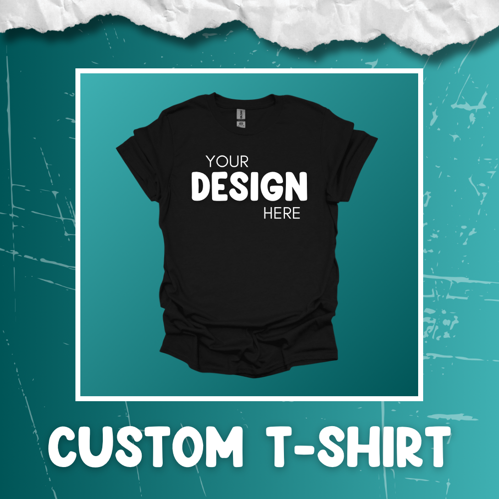 Custom T-Shirt - Words / Quotes